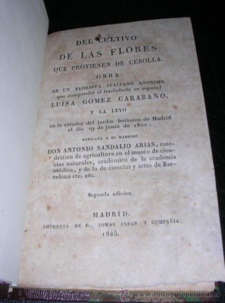 Edición de 1825 de la obra de un florista italiano anónimo que tradujo Luisa Gómez Carabaño y por la que fue premiada en Madrid en 1822 en un concurso del Jardín Botánico//Procedencia de la imagen: https://www.todocoleccion.net.