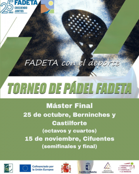 El Máster Final del Torneo de Pádel de Fadeta se disputará en Castilforte, Berninches y Cifuentes
