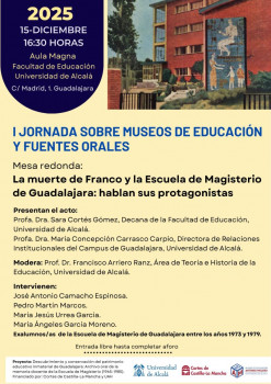La UAH organiza en Guadalajara una mesa coloquio sobre la muerte de Franco y la Escuela de Magisterio de Guadalajara, con alumnos de la época