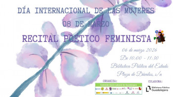 La Comisión Sociolaboral de Guadalajara organiza un Recital Poético Feminista con motivo del 8M