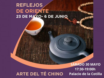 El arte milenario del té chino llega al Palacio de la Cotilla con un taller gratuito