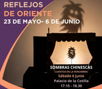 Las sombras chinescas clausuran el ciclo cultural 'Reflejos de Oriente' en el Palacio de la Cotilla