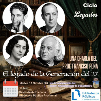 La Biblioteca Blanca Calvo de Guadalajara acoge una conferencia sobre el legado de la Generación del 27 