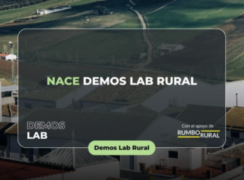 Demos Lab Rural, la nueva iniciativa de participación en el mundo rural