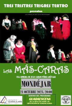 TresTristresTrigres Teatro llevan “Las MásCaras” a Mondéjar dentro de “GuadaEscena"