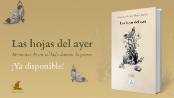 Francisco de Asís Maura publica la quinta edición de "Las Hojas del Ayer"