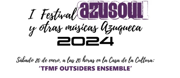 Comienza "AzuSoul" con la actuación de "TFMF Outsiders Ensemble"